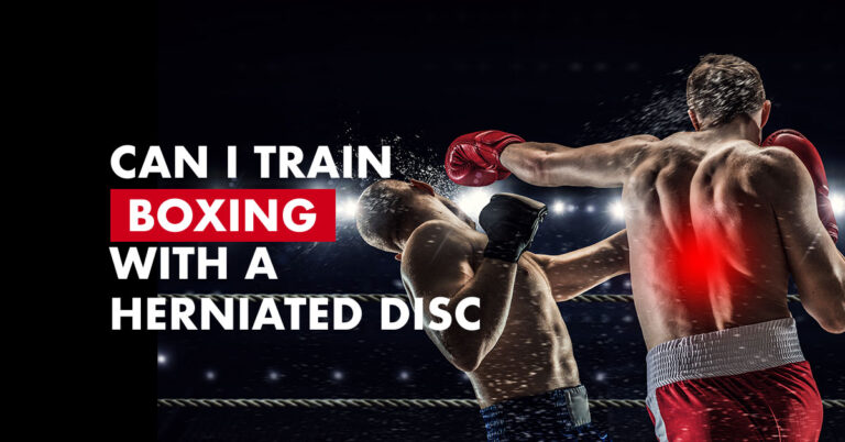 Boxing With A Herniated Disc (Is It Safe?)